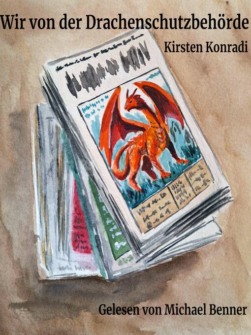 Title details for Wir von der Drachenschutzbehörde by Kirsten Konradi - Available